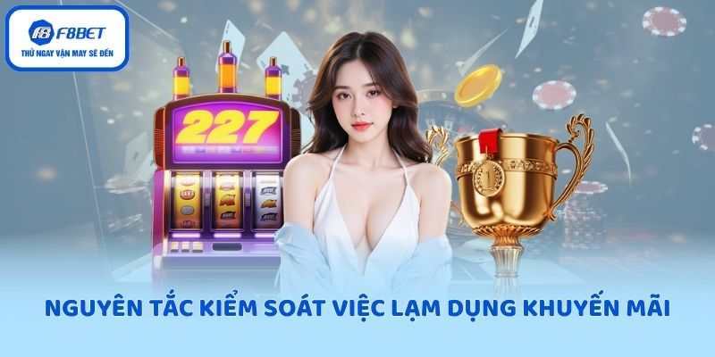 Nguyên tắc kiểm soát việc lạm dụng khuyến mãi